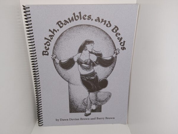 Bedlah, Baubles, and Beads (Signed & Inscribed) (2001) ~ by Dawn Devine Brown and Barry Brown