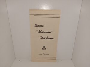 Some “Mormon” Doctrine (Pamphlet) (1951) ~ by Golden R. Buchanan
