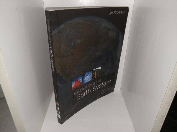 Experiencing the Earth System (2012) ~ by Jim Schmitt