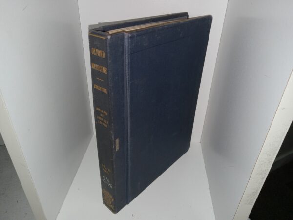 Oxford Medicine by Various Authors: Vol. 6 (1947) ~ Edited Henry A. Christian A.M., M.D., LL.D., Sc.D. (Hon.)