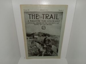 The Trail: Vol. 9, No. 3, August, 1916 (1916)