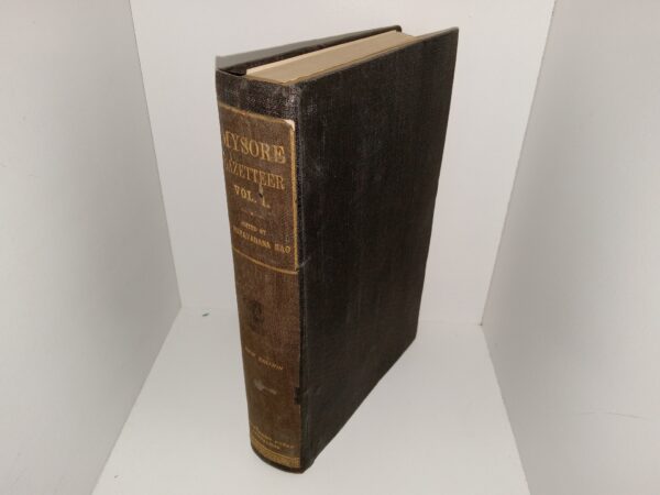 Mysore Gazetteer: Vol. 1, Descriptive (1927) ~ Edited by C. Hayavadana Rao, B.A., B.L.