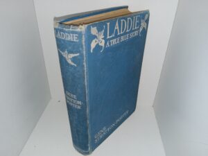 Laddie: A True Blue Story (1914) ~ by Gene Stratton-Porter