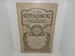 The Utah Genealogical and Historical Magazine: Vol. 5, No. 4, October, 1914 (1914)
