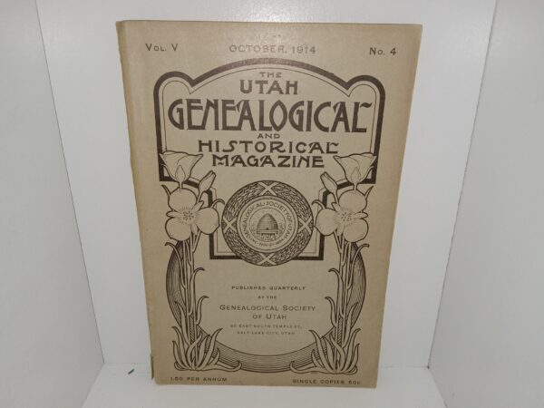 The Utah Genealogical and Historical Magazine: Vol. 5, No. 4, October, 1914 (1914)