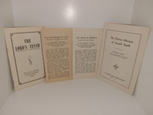 4 LDS Pamphlets: The Lord’s Tenth / Progression Beyond the Grave—Repentance Possible Even There / The form of Godliness And the Power Thereof / The Divine Mission of Joseph Smith (See Details)