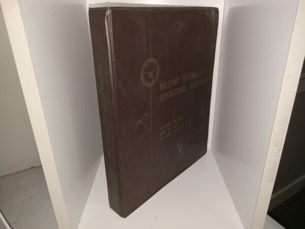 Military Entomology Operational Handbook: Navdocks MO-310, Army TM 5-632, Aire Force AFM 85-7 (1965)