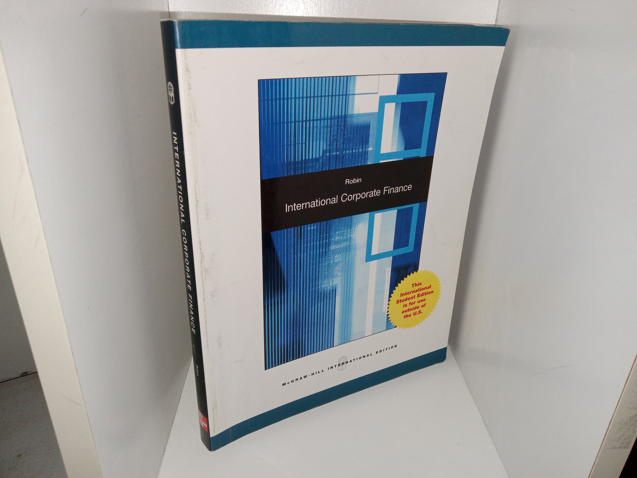 International Corporate Finance (2011) ~ by J. Ashok Robin