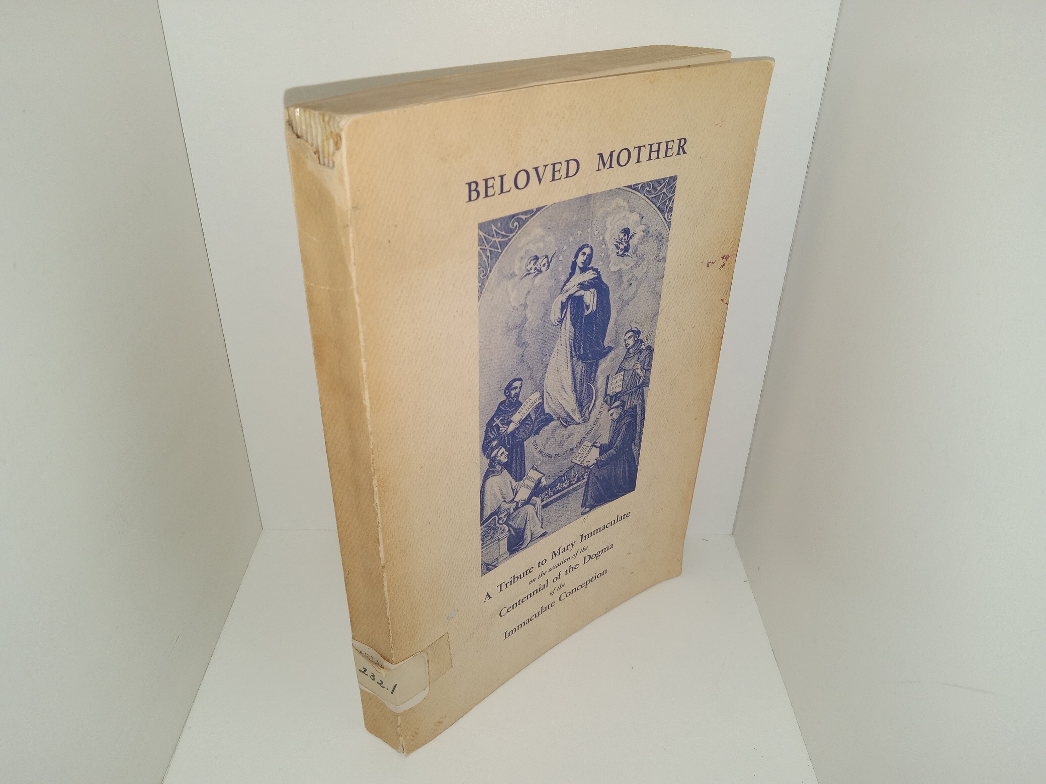 Beloved Mother: A Tribute to Mary Immaculateon the Occasion of the Centennial of the Dogma of the Immaculate Conception (Ex-Library) (1958)