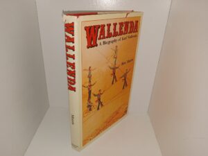 Wallenda: A Biography of Karl Wallenda (Signed by Karl Wallenda) (1976) ~ by Ron Morris