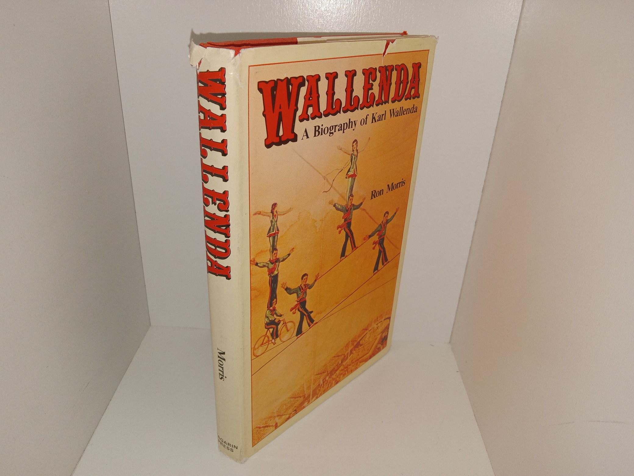 Wallenda: A Biography of Karl Wallenda (Signed by Karl Wallenda) (1976 