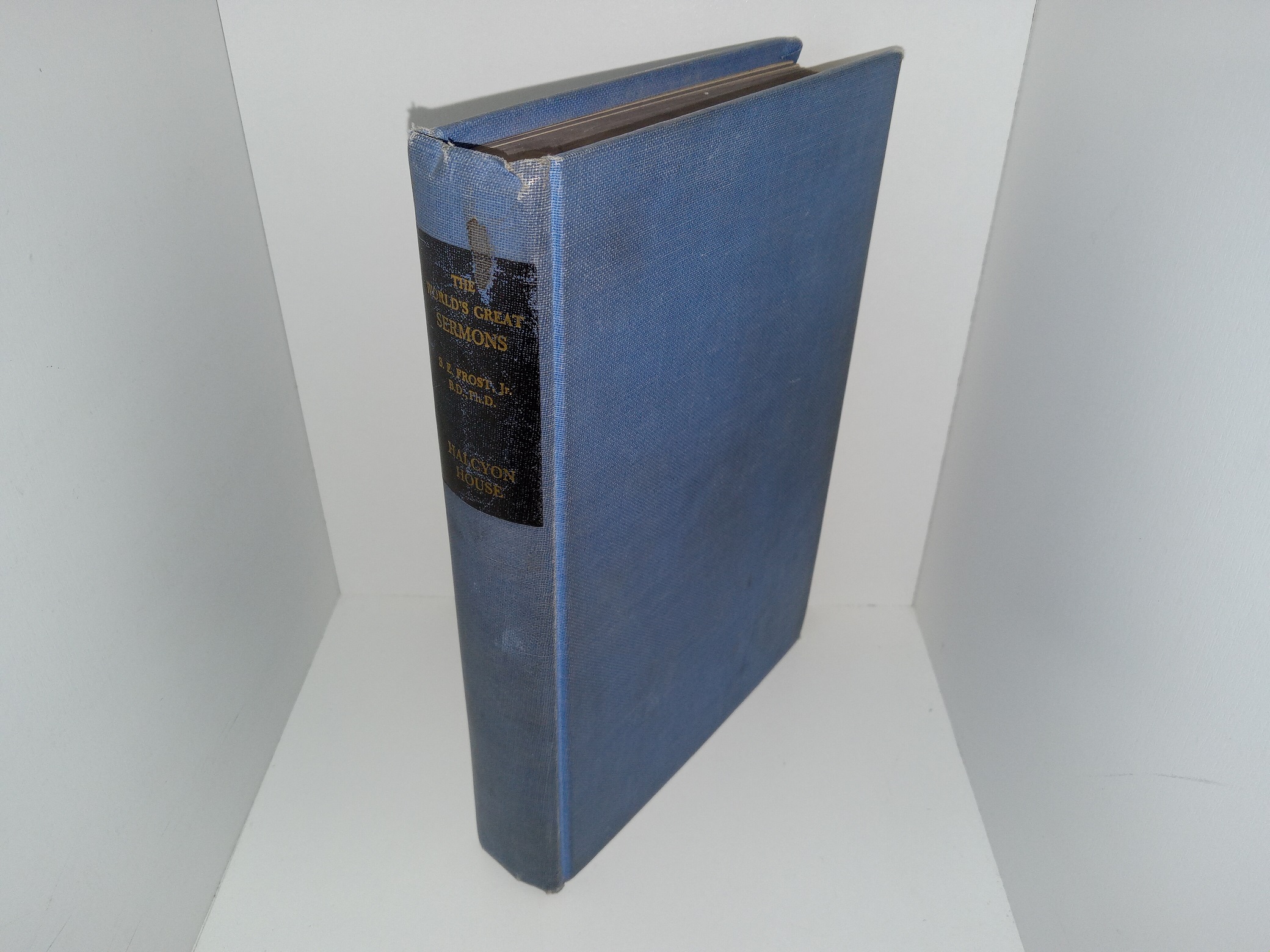 The World’s Great Sermons (1st Editions) (1943) ~ by S. E. Frost, Jr., B.D., Ph.D.