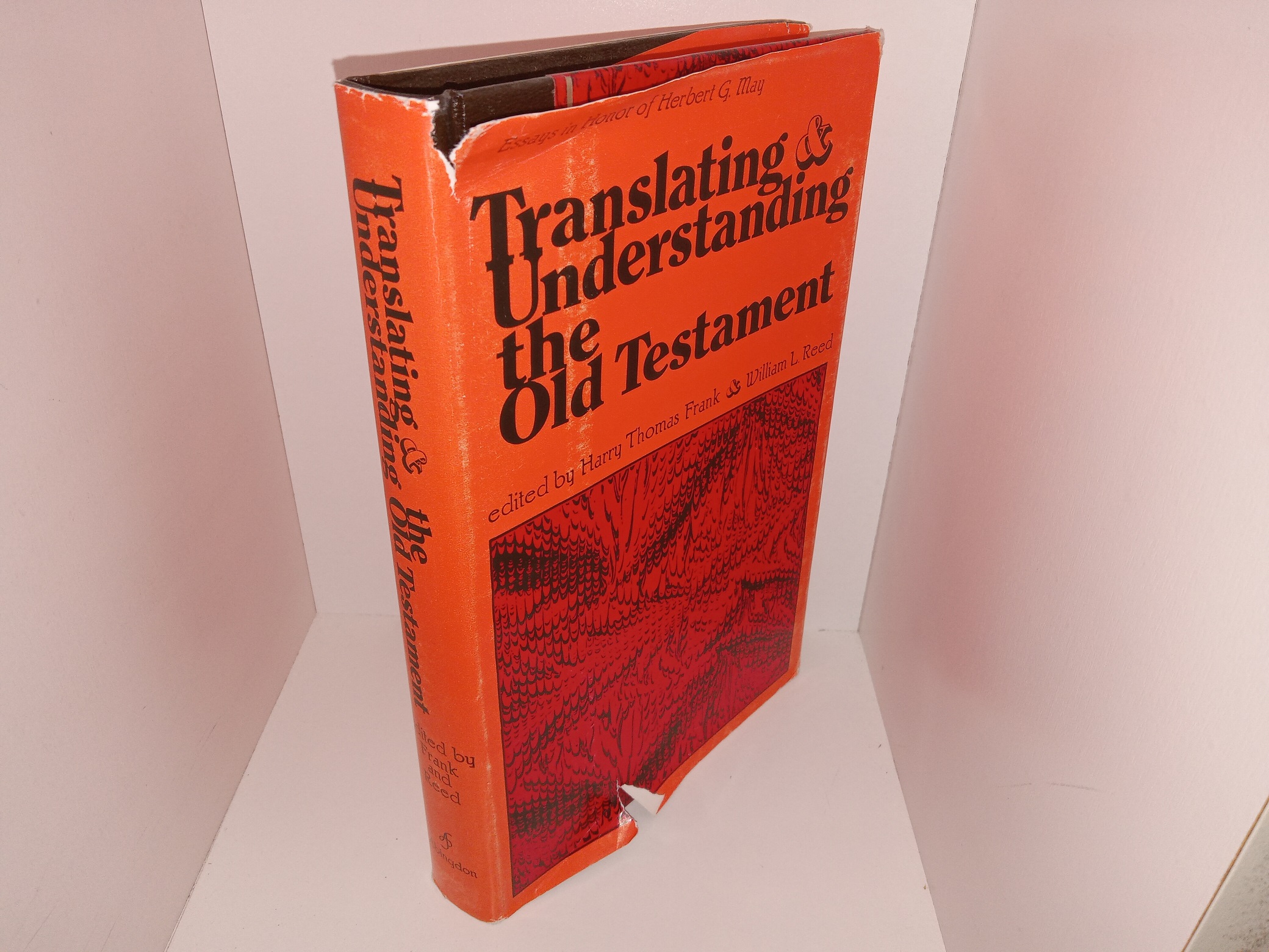 Translating & Understanding the Old Testament (1970) ~ Edited by Harry Thomas Frank, and William L. Reed