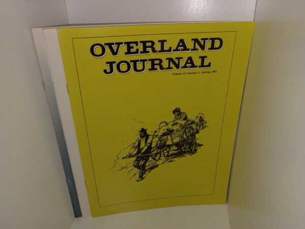 3 Issues of Overland Journal: Quarterly Journal of the Oregon-California Trails Associations for the Year 1995