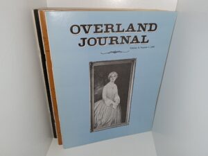 3 Issues of Overland Journal: Quarterly Journal of the Oregon-California Trails Associations for the Year 1990