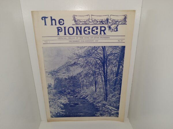 The Pioneer: Vol. 1, No. 6-7, December, 1936-January, 1937 (1937)