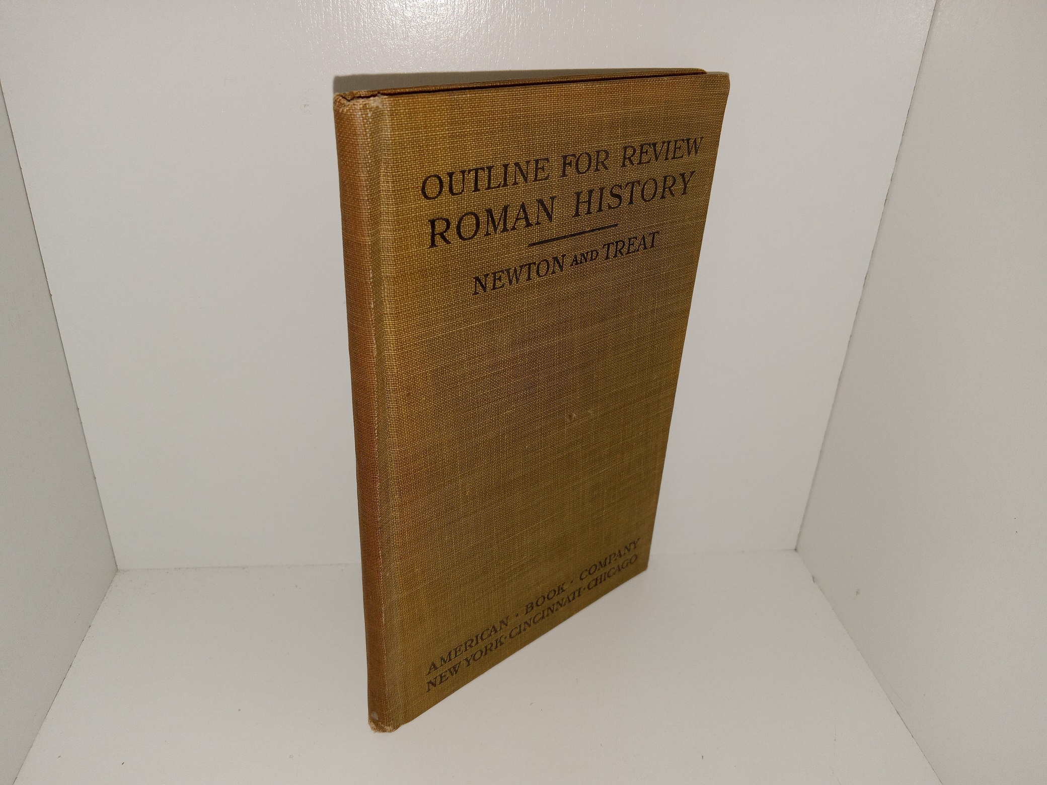 Outline for Review Roman History (1921) ~ by Charles Bertram Newton, A. B., and Edwin Bryant Treat, A. M.