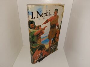 I, Nephi… (1984) ~ by Robert H. Moss