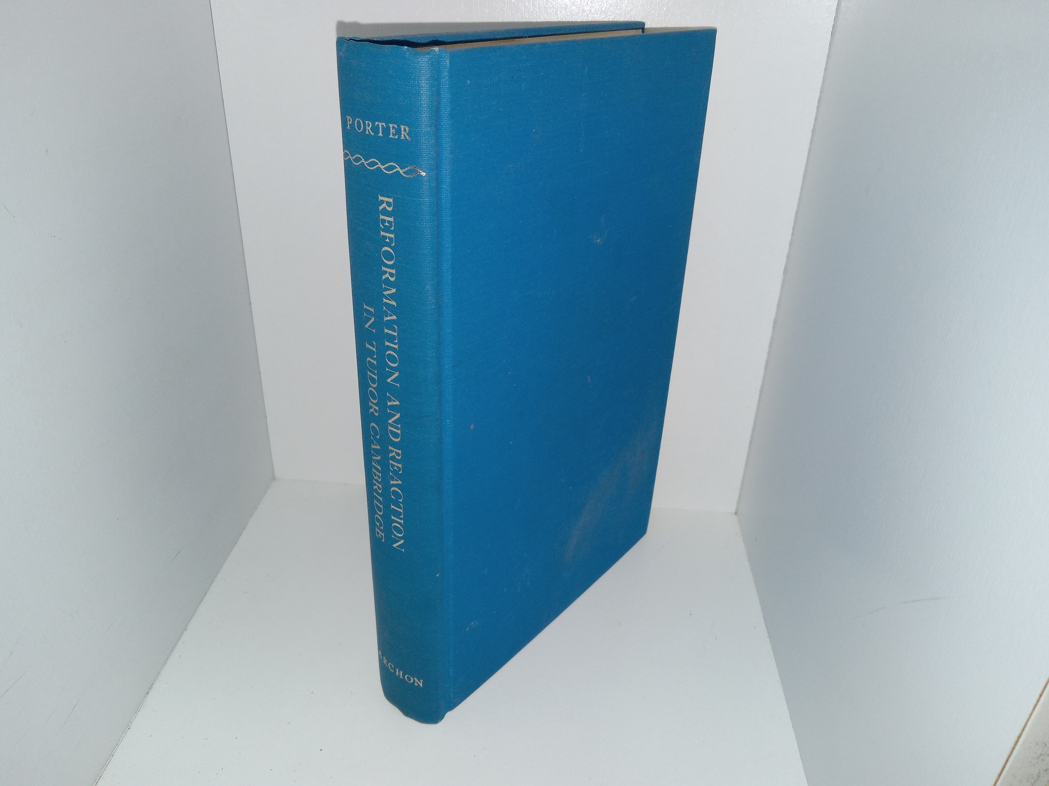 Reformation and Reaction in Tudor Cambridge (1972) ~ by H. C. Porter, M.A., Ph.D.