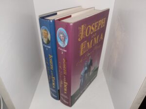 Joseph and Emma: A Love Story 2 Vol. Set (Signed & Inscribed by One of the Authors (Buddy Youngreen)) (2001-2002) ~ by Marsha Newman, and Buddy Youngreen