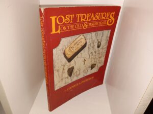 Lost Treasures on the Old Spanish Trail (1999) ~ by George A. Thompson