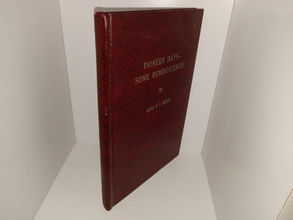 Pioneer Days–Some Reminiscences (1965) ~ by Jesse R. S. Budge