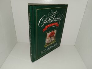 A Christmas Parable (Signed) (1993) ~ by Boyd K. Packer