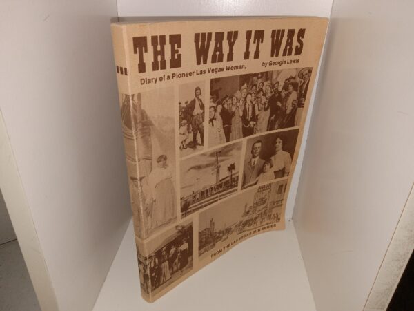 The Way it Was: Diary of Pioneer Las Vegas Woman (1979) ~ by Georgia Lewis