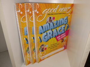 3 Copies of Good News: 2023-2024 Catholic Student Planner: Amazing Grace: How Sweet the Sound (2023)