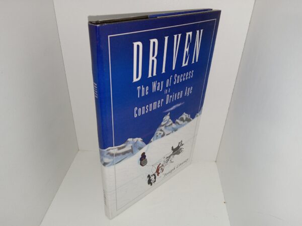 Driven: The Way of Success in a Consumer Driven Age (2007) ~ by Joseph Livesay