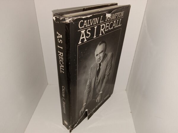 As I Recall (Signed & Inscribed) (1989) by Calvin L. Rampton, Edited by Floyd A. O’Neil, and Gregory C. Thompson