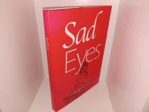 Sad Eyes (Signed & Inscribed) (2004) ~ by Leora Potter