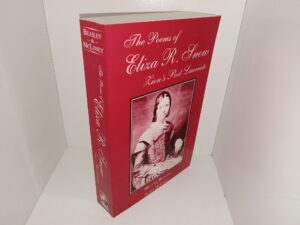 The Poems of Eliza R. Snow: Zion’s Poet Laureate (2004) ~ by Melanie Beasley, and Jason McLoney