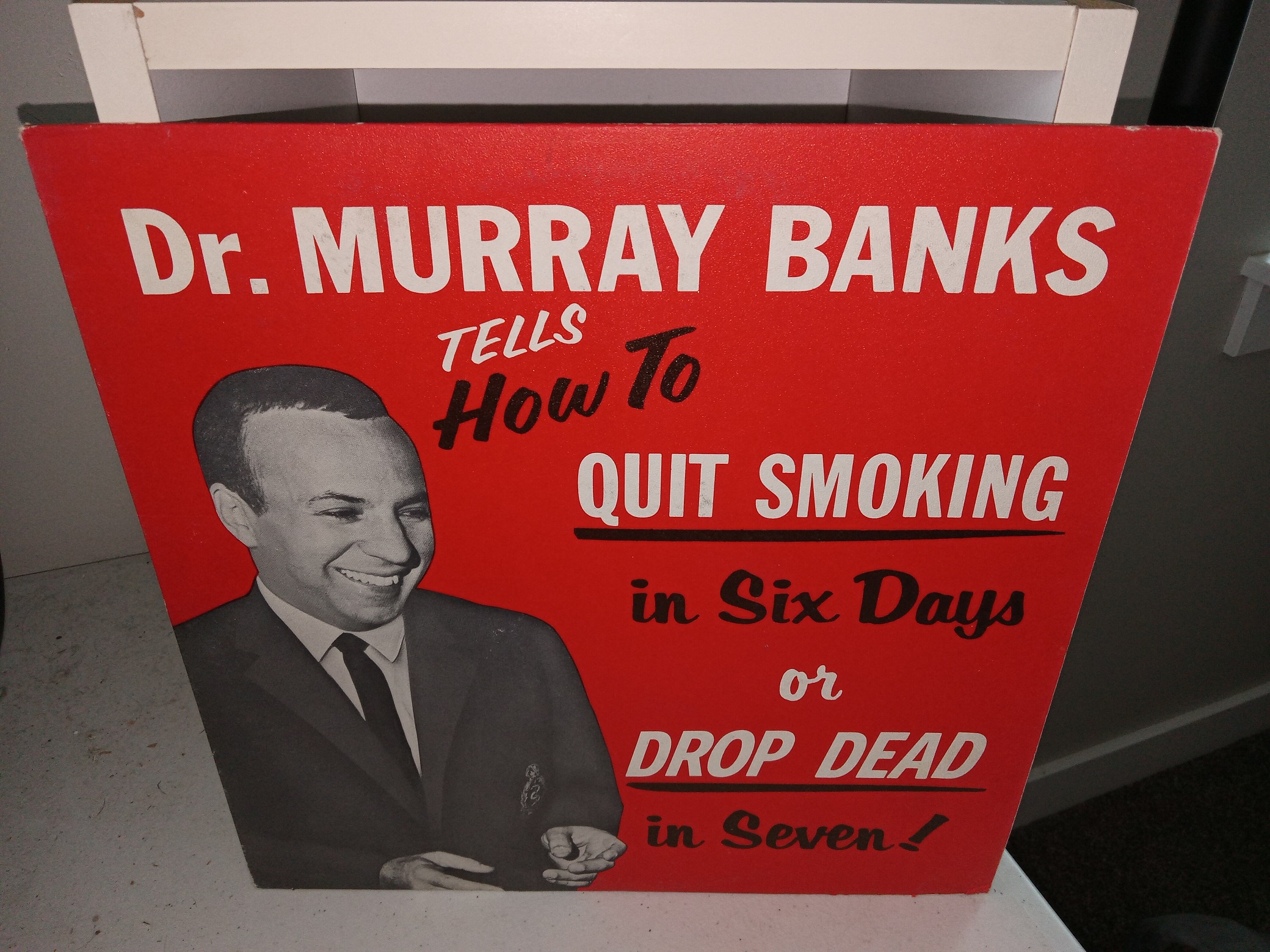 Dr. Murray Banks Tells How To Quit Smoking in Six Days or Drop Dead in Seven! (Vinyl Record) (1970)