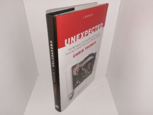 Unexpected: The Backstory of Finding Elizabeth Smart and Growing Up in the Culture and an American Religion (2023) ~ by Chris Thomas