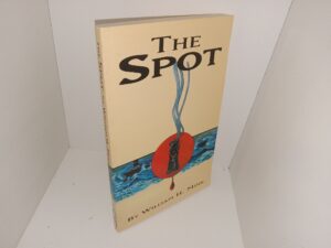 The Spot (1993) ~ by William H. Mink