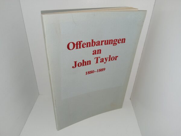 Offenbarungen an John Taylor, 1880-1889 (German: Revelations to John Taylor, 1880-1889) (1976)