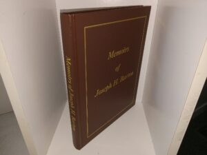 Memoirs of Joseph H. Barton (Signed & Inscribed by Joseph H. Barton and His Wife Mary) ~ by Joseph H. Barton
