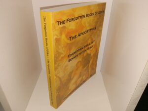 The Forgotten Book of Eden: The Apocryphia, Forbidden and Lost Book of the Bible (2008) ~ Edited by Rutherford H. Platt, Jr.