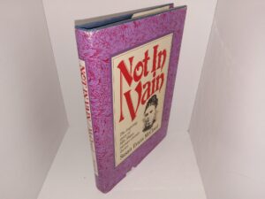 Not in Vain: The Inspiring Story of Ellis Shipp, Pioneer Woman Doctor (Signed & Inscribed) (1984) ~ by Susan Evans McCloud