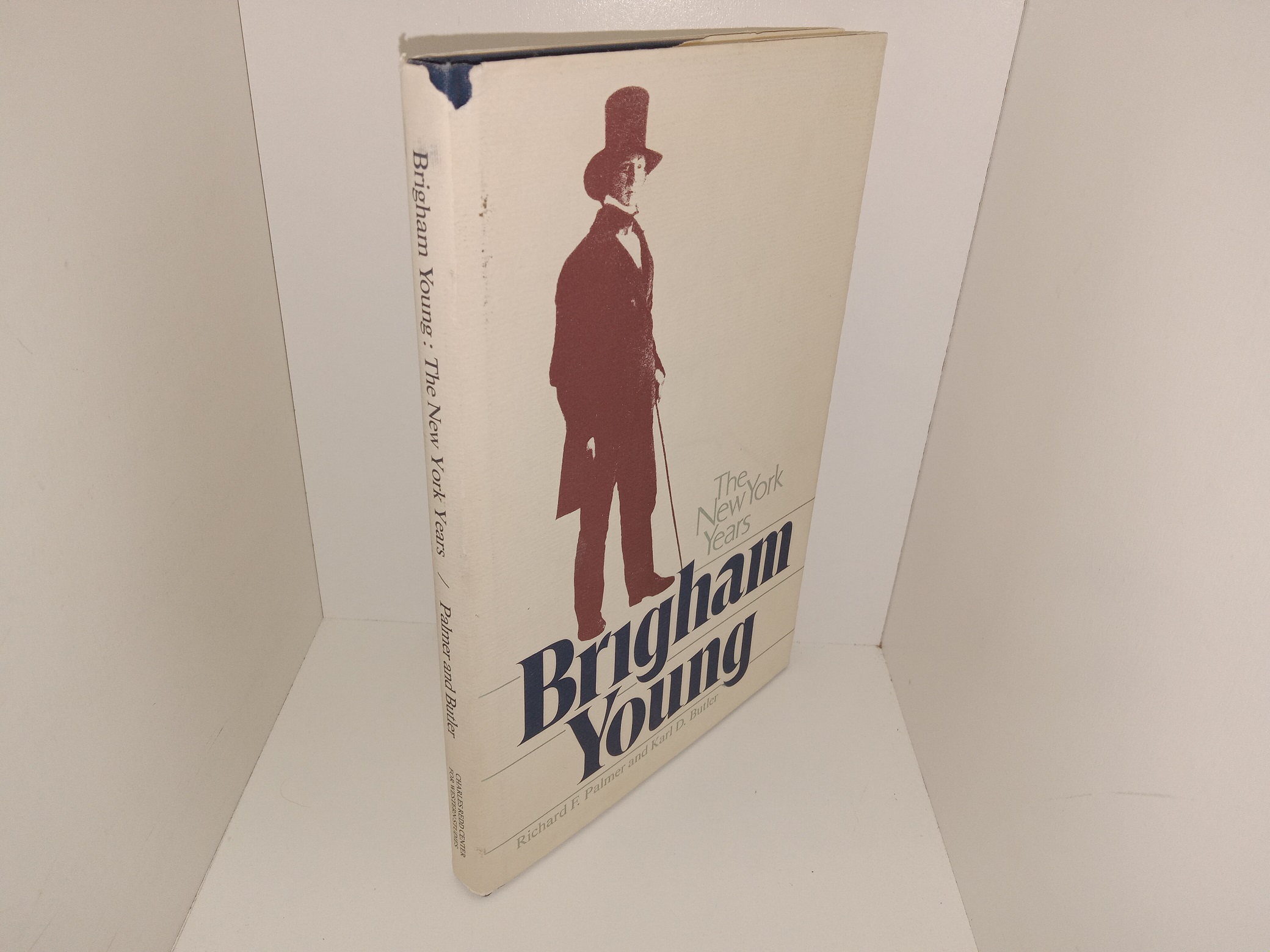 Brigham Young: The New York Years (1982) ~ by Richard F. Palmer, and Karl D. Butler