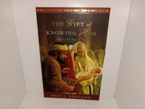 The Gift of Knowing Him: And You Can Know It Too (2022) ~ by Dale G. Renlund