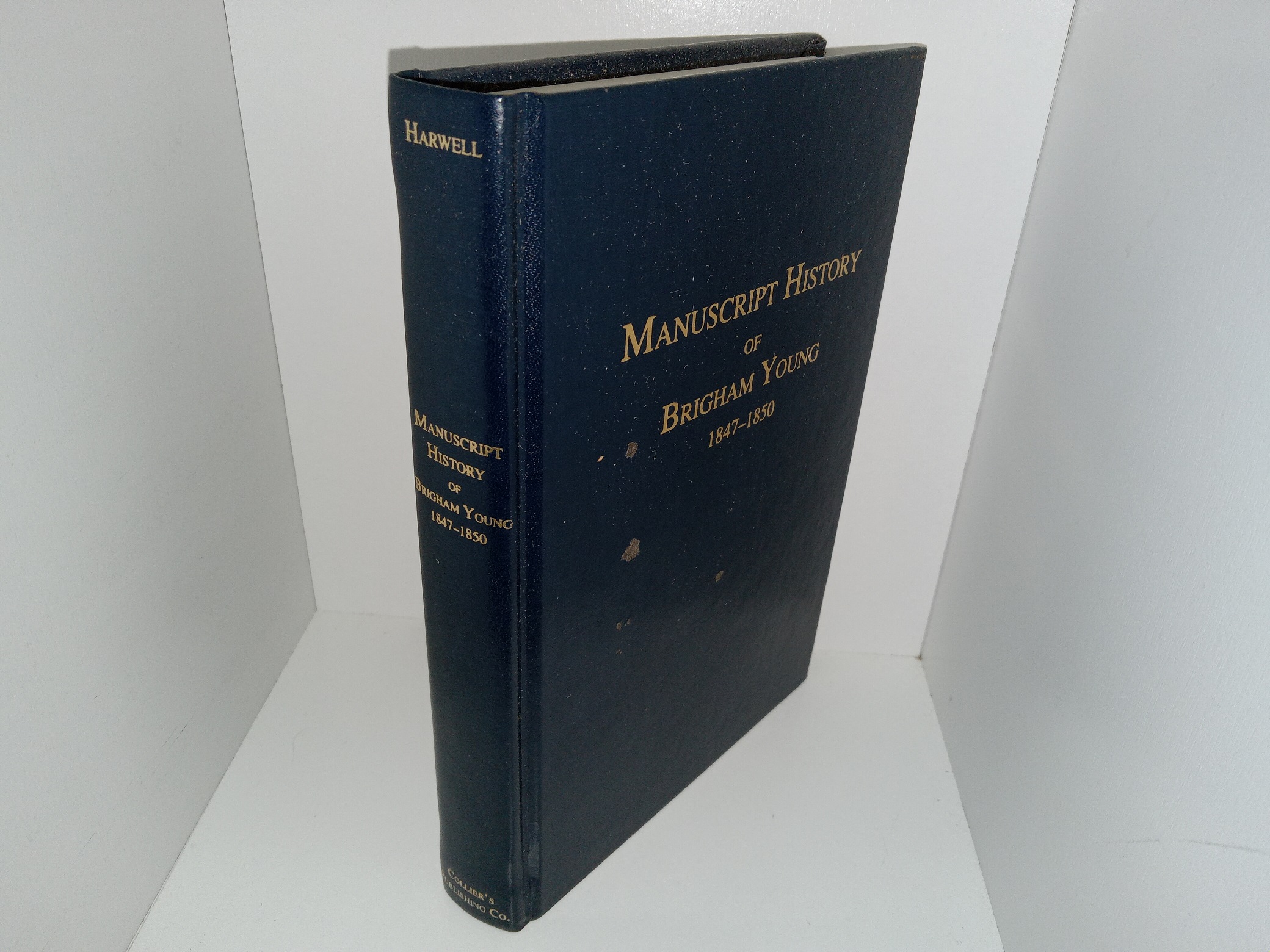 Manuscript History of Brigham Young, 1847-1850 (1997) ~ by Fred C. Collier