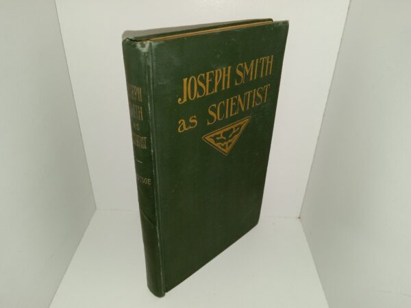 Joseph Smith as Scientist (1920) ~ by John A. Widtsoe