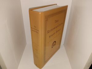 The Reformation Study Bible (English Standard Version) (2006) ~ Edited by R. C. Sproul, and Keith Mathison