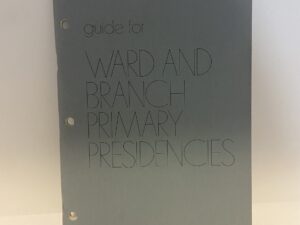 Guide for Ward and Branch Primary Presidencies (1971)