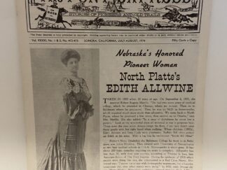 The Pony Express: Vol. XXXXI, No. 1 & 2, No. 472-473, Sonora, California, July-August, 1974 (Newsletter)