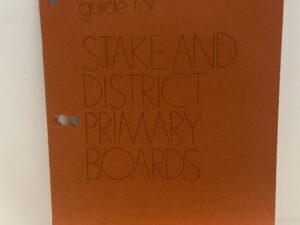 Guide for Stake and District Primary Boards (1971)