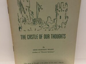 The Castle of Our Thoughts – by Fred Hartley Wight