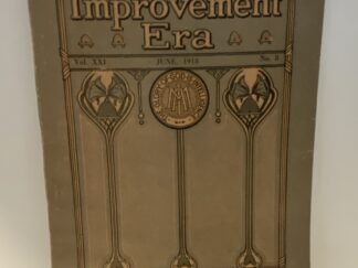 Improvement Era Vol. XXI No. 8 June 1918